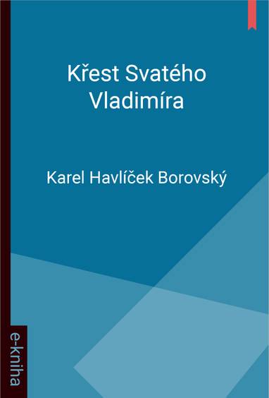 E-kniha Křest Svatého Vladimíra - Karel Havlíček Borovský