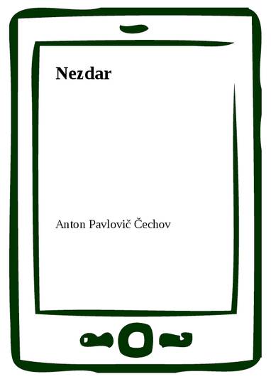 E-kniha Nezdar - Anton Pavlovič Čechov