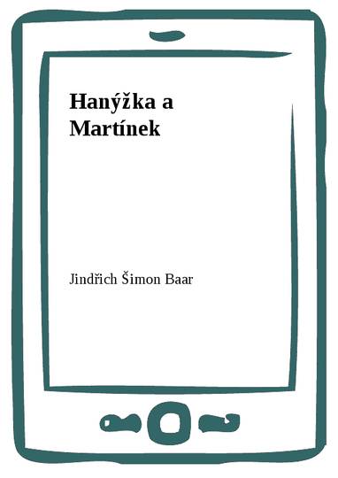 E-kniha Hanýžka a Martínek - Jindřich Šimon Baar