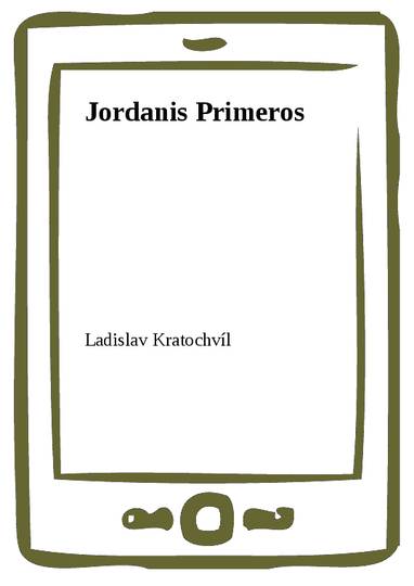 E-kniha Jordanis Primeros - Ladislav Kratochvíl