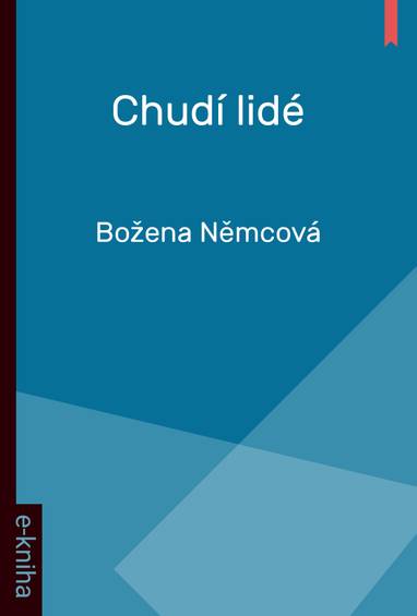 E-kniha Chudí lidé - Božena Němcová