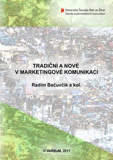 E-kniha Tradiční a nové v marketingové komunikaci - a kolektiv, Radim Bačuvčík