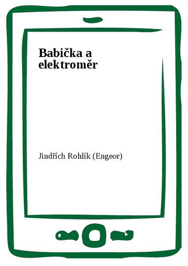 E-kniha Babička a elektroměr - Jindřich Rohlík