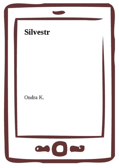 E-kniha Silvestr - Ondra K.