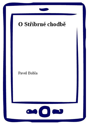 E-kniha O Stříbrné chodbě - Pavel Bubla