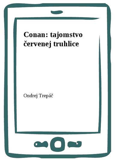 E-kniha Conan: tajomstvo červenej truhlice - Ondrej Trepáč