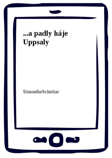 E-kniha ...a padly háje Uppsaly - SimontheScimitar