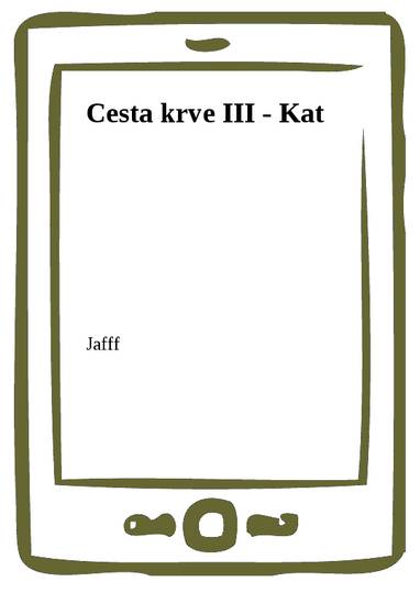 E-kniha Cesta krve III - Kat - Jafff