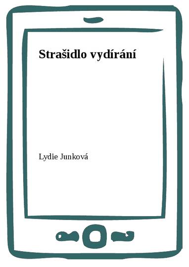 E-kniha Strašidlo vydírání - Lydie Junková