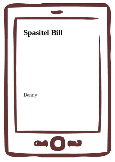 E-kniha Spasitel Bill - Danny