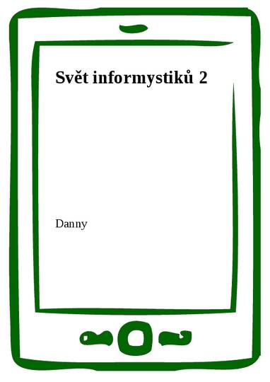 E-kniha Svět informystiků 2 - Danny