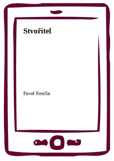 E-kniha Stvořitel - Pavel Renčín