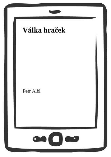 E-kniha Válka hraček - Petr Albl