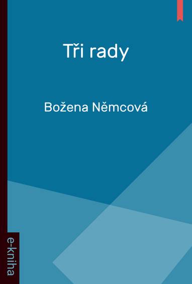 E-kniha Tři rady - Božena Němcová