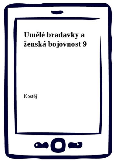 E-kniha Umělé bradavky a ženská bojovnost 9 - Kostěj