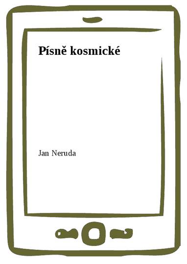 E-kniha Písně kosmické - Jan Neruda