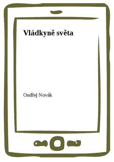 E-kniha Vládkyně světa - Ondřej Novák