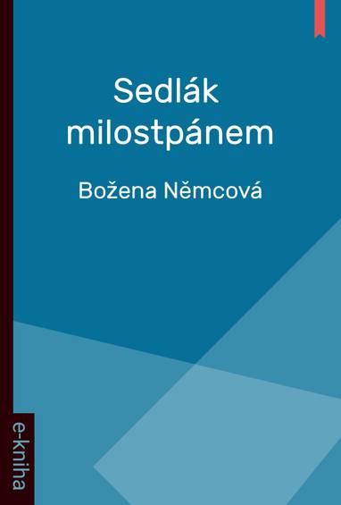 E-kniha Sedlák milostpánem - Božena Němcová