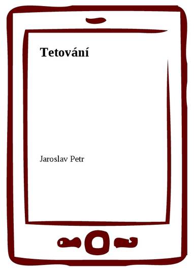 E-kniha Tetování - Jaroslav Petr