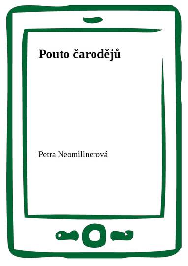 E-kniha Pouto čarodějů - Petra Neomillnerová