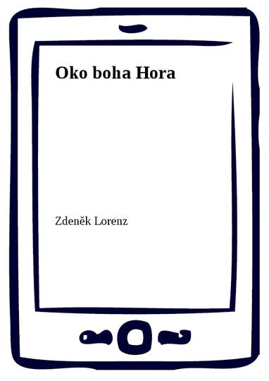 E-kniha Oko boha Hora - Zdeněk Lorenz