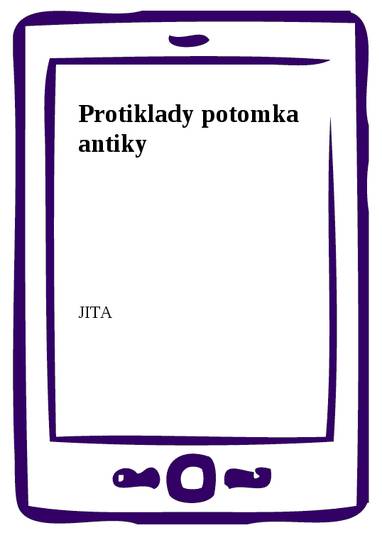 E-kniha Protiklady potomka antiky - JITA