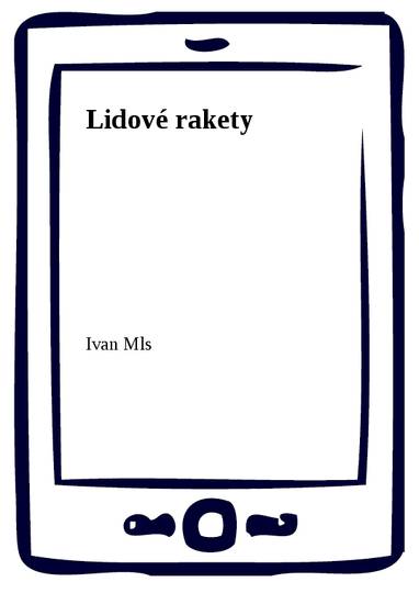 E-kniha Lidové rakety - Ivan Mls