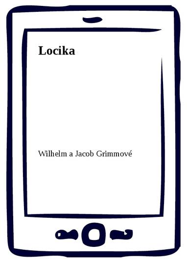 E-kniha Locika - Wilhelm a Jacob Grimmové