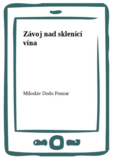 E-kniha Závoj nad sklenicí vína - Miloslav Dodo Pouzar