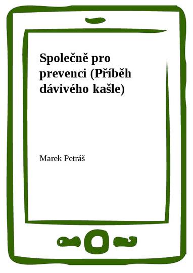 E-kniha Společně pro prevenci (Příběh dávivého kašle) - Marek Petráš