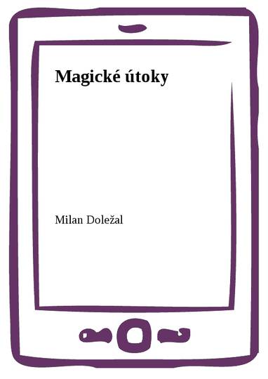 E-kniha Magické útoky - Milan Doležal