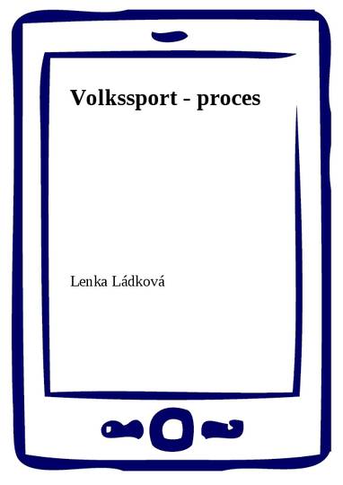 E-kniha Volkssport - proces - Lenka Ládková