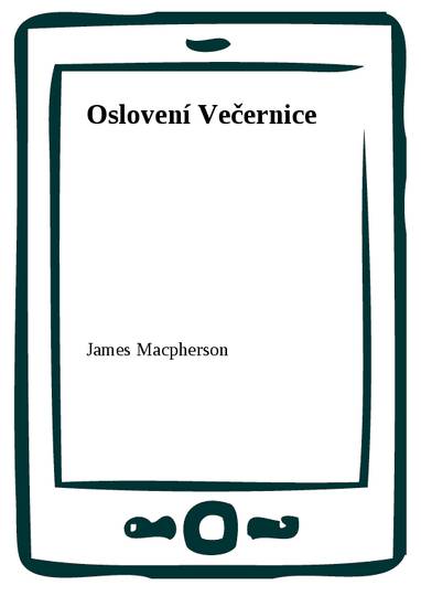 E-kniha Oslovení Večernice - James Macpherson