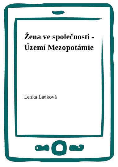 E-kniha Žena ve společnosti - Území Mezopotámie - Lenka Ládková