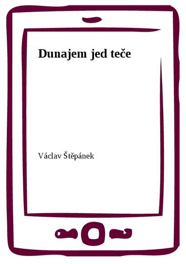 E-kniha Dunajem jed teče - Václav Štěpánek