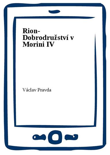 E-kniha Rion- Dobrodružství v Morini IV - Václav Pravda