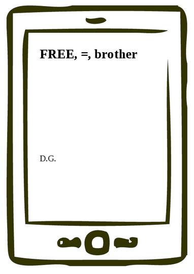 E-kniha FREE, =, brother - D.G.