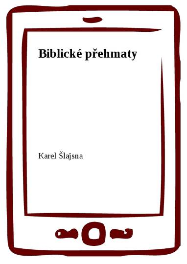 E-kniha Biblické přehmaty - Karel Šlajsna