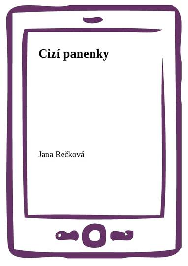 E-kniha Cizí panenky - MUDr. Jana Rečková