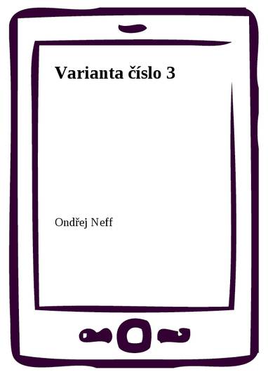 E-kniha Varianta číslo 3 - Ondřej Neff