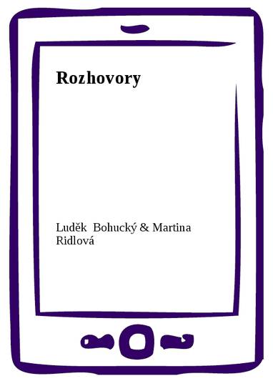 E-kniha Rozhovory - Luděk Bohucký, Martina Ridlová