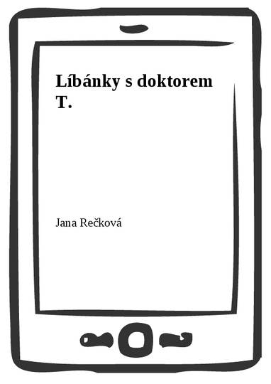 E-kniha Líbánky s doktorem T. - MUDr. Jana Rečková