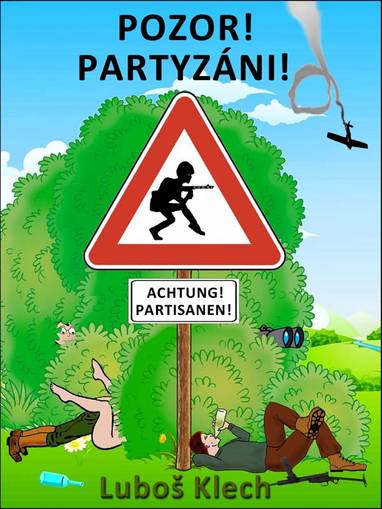 E-kniha POZOR! PARTYZÁNI! - Luboš Klech