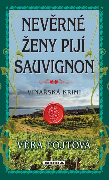 E-kniha Nevěrné ženy pijí sauvignon - Věra Fojtová