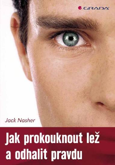 E-kniha Jak prokouknout lež a odhalit pravdu - Jack Nasher