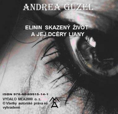 E-kniha Elinin skazený život a jej dcéry Liany - Andrea Guzel