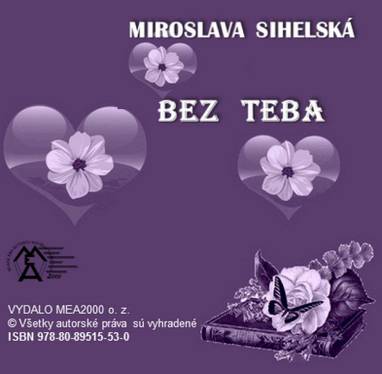 E-kniha Bez teba - Miroslava Sihelská