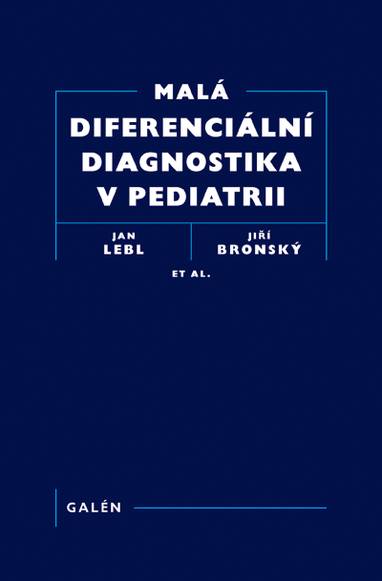 E-kniha Malá diferenciální diagnostika v pediatrii - at al, Jan Lebl, Jiří Bronský