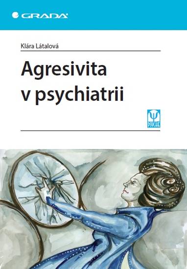 E-kniha Agresivita v psychiatrii - Klára Látalová