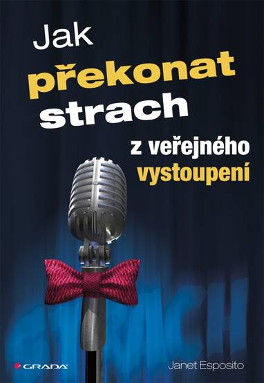 E-kniha Jak překonat strach z veřejného vystoupení - Janet Esposito